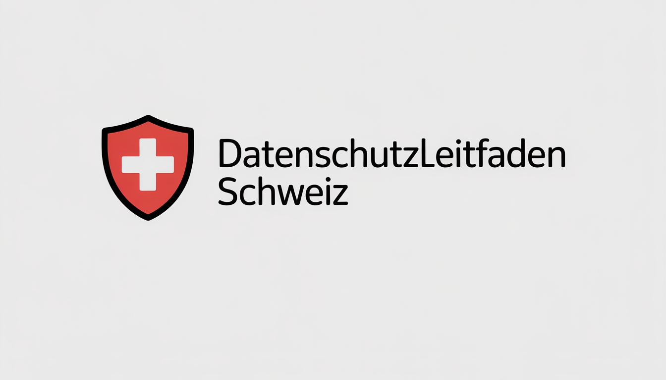 Datenschutzleitfaden Schweiz